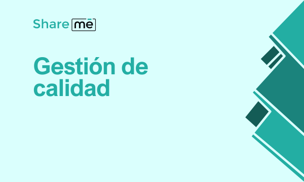 La importancia de la gestión de calidad en las empresas
