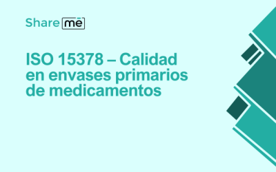 ISO 15378 – Calidad en envases primarios de medicamentos 