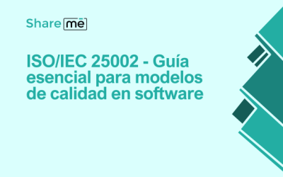 ISO/IEC 25002: Guía esencial para modelos de calidad en software